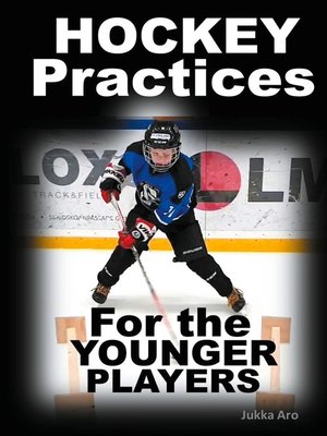 cover image of Hockey Practices for the Younger Players